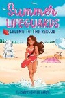 Elizabeth Doyle Carey, Judit Mallol - Summer Lifeguards: Selena to the Rescue
