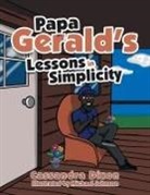 Cassandra Dixon, Michael Johnson - Papa Gerald's Lessons in Simplicity