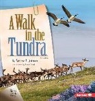 Rebecca L Johnson, Rebecca L. Johnson, Phyllis V Saroff, Phyllis V. Saroff - A Walk in the Tundra, 2nd Edition