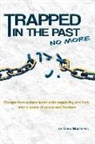 Erick Matthews - Trapped In The Past No More