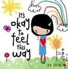 Sara Biviano - It's Okay to Feel This Way