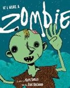 Kate Inglis, Eric Orchard - If I Were a Zombie