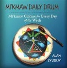 Alan Syliboy, Alan Syliboy - Mi'kmaw Daily Drum