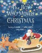 Eric Walters, Nicole Wellwood, Carloe Liu - The Boy Who Moved Christmas