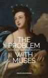 David Duchemin - The Problem with Muses