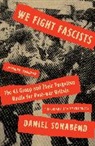 Daniel Sonabend - We Fight Fascists