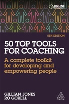 Ro Gorell, Gorell Ro, Gillian Jones, Jones Gillian - 50 Top Tools for Coaching