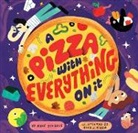 Kyle Scheele, Andy J. Pizza, Andy J. Pizza - A Pizza with Everything on It