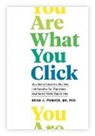 Brian A Primack, Brian A. Primack, Brian A. Primack - You Are What You Click
