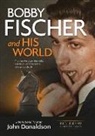 John Donaldson - Bobby Fischer and His World