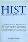 College Historical Society, Declan Budd, Ross Hinds - The Hist & Edmund Burke's Club: And Edmund Burke's Club