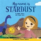 Richard Dawkins, Bailey Harris, Douglas Harris - My Name is Stardust