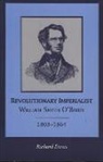Richard Davis - Revolutionary Imperialist: William Smith O'Brien, 1803-64