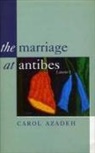 Carol Azedah - The Marriage at Antibes
