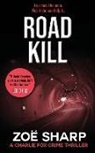 Zoe Sharp - Road Kill: #05: Charlie Fox Crime Mystery Thriller Series