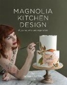 Bernadette Gee, Bets Gee - Magnolia Kitchen Design: A Journey of Sweet Inspiration