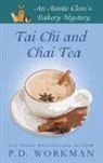 P D Workman, P. D. Workman - Tai Chi and Chai Tea
