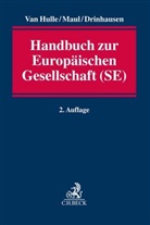Florian Drinhausen, Karel va Hulle, Karel Van Hulle, Silj Maul, Silja Maul, Jen Blumenberg... - Handbuch zur Europäischen Gesellschaft (SE)