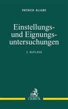 Patrick Aligbe - Einstellungs- und Eignungsuntersuchungen