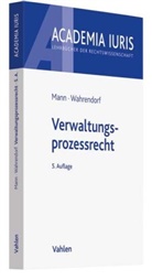 Thoma Mann, Thomas Mann, Volker Wahrendorf - Verwaltungsprozessrecht