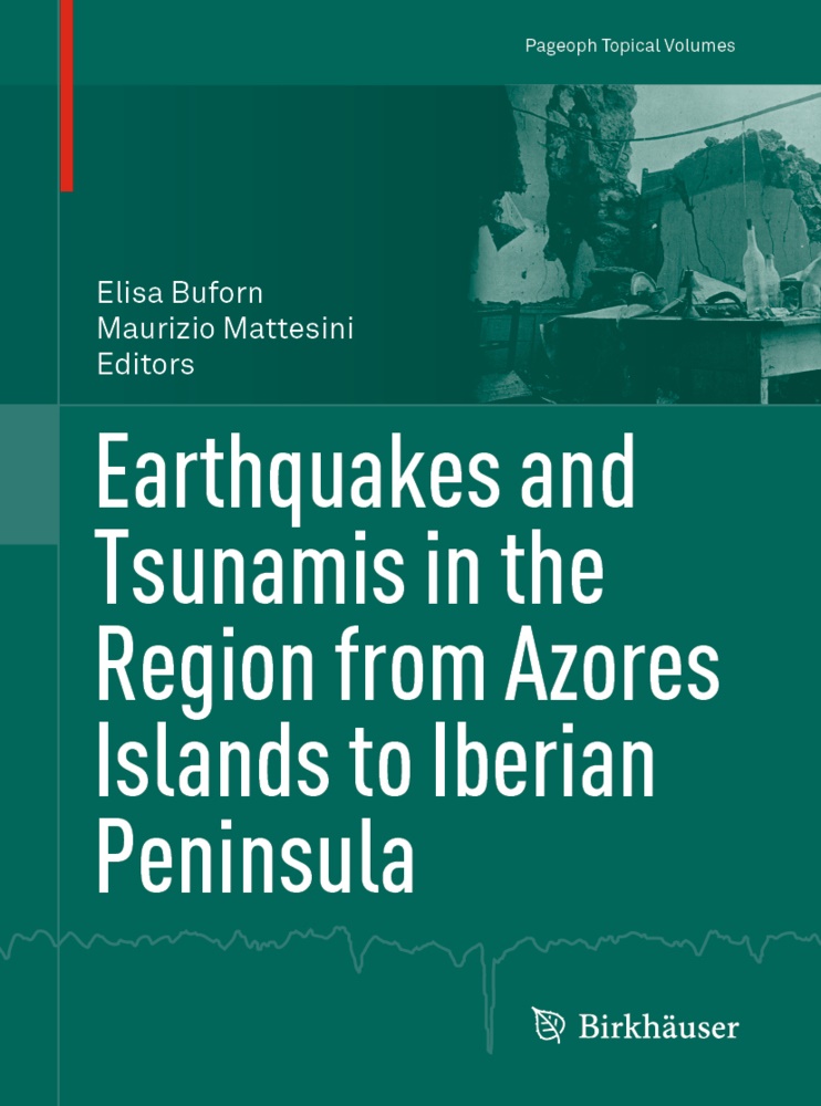 Elis Buforn, Elisa Buforn, Mattesini, Mattesini, Maurizio Mattesini - Earthquakes and Tsunamis in the Region from Azores Islands to Iberian Peninsula