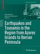 Elis Buforn, Elisa Buforn, Mattesini, Mattesini, Maurizio Mattesini - Earthquakes and Tsunamis in the Region from Azores Islands to Iberian Peninsula