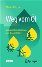 Manfred Kircher - Weg vom Öl