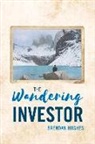 Brendan Hughes - The Wandering Investor