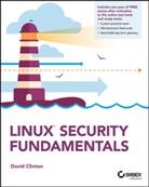 D Clinton, David Clinton - Linux Security Fundamentals