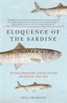 Bill Francois, Bill François, Bill Frantois - Eloquence of the Sardine