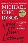Michael Eric Dyson - Long Time Coming
