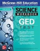 McGraw Hill, Mexico McGraw Hill Editores, McGraw Hill Editors - McGraw-Hill Education Science Workbook for the GED Test, Third Edition