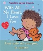 Caroline Jayne Church, Caroline Jayne Church - With All My Heart, I Love You / Con todo mi coraz=n, te quiero