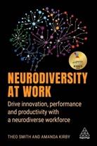 Amanda Kirby, Kirby Amanda, Theo Smith - Neurodiversity at Work