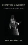 Neil Badmington - Perpetual Movement