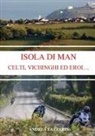 Andrea Lazzarin - ISOLA DI MAN - CELTI, VICHINGHI ED EROI