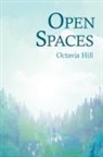 Hill, Octavia Hill - Open Spaces: With the Excerpt 'The Open Space Movement' by Charles Edmund Maurice