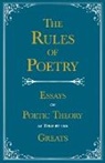 Various - The Rules of Poetry - Essays on Poetic Theory as Told by the Greats