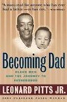 Jr. Pitts, Leonard Pitts Jr - Becoming Dad