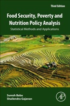 Suresh Babu, Suresh (Senior Research Fellow and Head of Capacity Strengthening Babu, Babu Suresh, Shailendra Gajanan, Shailendra (Professor Gajanan, Shailendra N. Gajanan... - Food Security, Poverty and Nutrition Policy Analysis