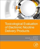 Julia Hoeng, Julia (Philip Morris International Hoeng, Hoeng Julia, Manuel Peitsch, Manuel (Philip Morris International Peitsch, Manuel C. Peitsch... - Toxicological Evaluation of Electronic Nicotine Delivery Products