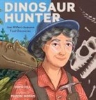 David Hill, Phoebe Morris - Dinosaur Hunter: Joan Wiffen's Awesome Fossil Discoveries