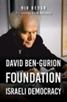 Nir Kedar - David Ben-Gurion and the Foundation of Israeli Democracy