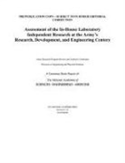 Army Research Program Review and Analysi, Army Research Program Review and Analysis Committee, Division on Engineering and Physical Sci, Division on Engineering and Physical Sciences, National Academies Of Sciences Engineeri, National Academies of Sciences Engineering and Medicine - Assessment of the In-House Laboratory Independent Research at the Army's Research, Development, and Engineering Centers