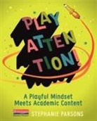 Stephanie Parsons - Play Attention!
