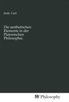 Jami Jamesson, Carl Justi - Die aesthetischen Elemente in der Platonischen Philosophie.