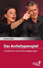 Gunter Lösel - Das Archetypenspiel