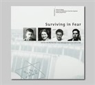 Sara Frenkel, Julie Nicholson, Sally Perel, Moshe She, Susanne Urban - Surviving in Fear