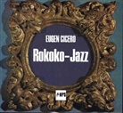 Eugen Cicero - Rokoko Jazz, 1 Audio-CD, 1 Audio-CD (Audiolibro)