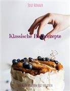 Josef Rönner - Klassische Backrezepte